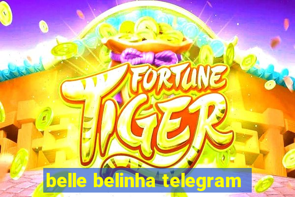 belle belinha telegram